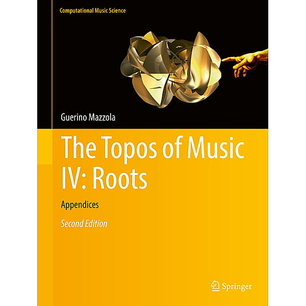 The Topos of Music IV: Roots, Guerino Mazzola