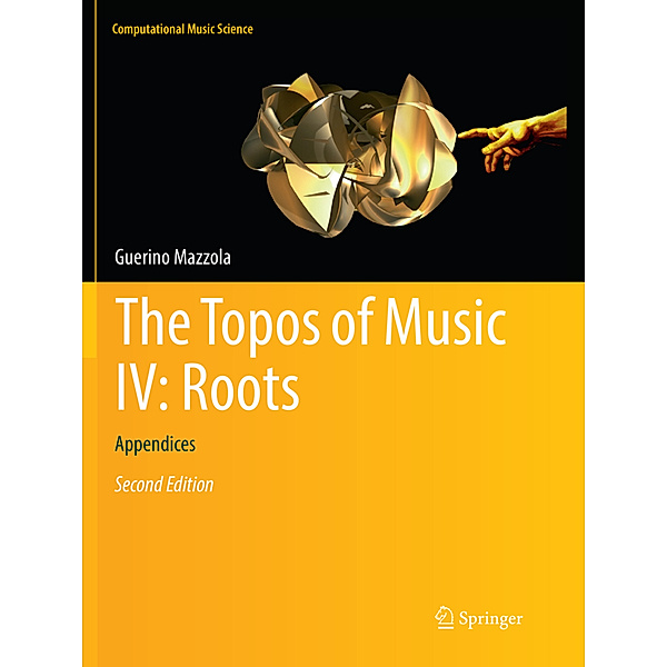 The Topos of Music IV: Roots, Guerino Mazzola