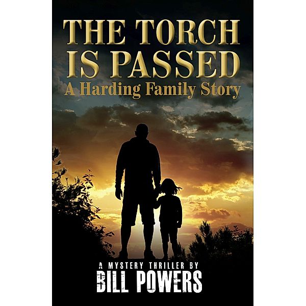 The Torch Is Passed, Bill Powers