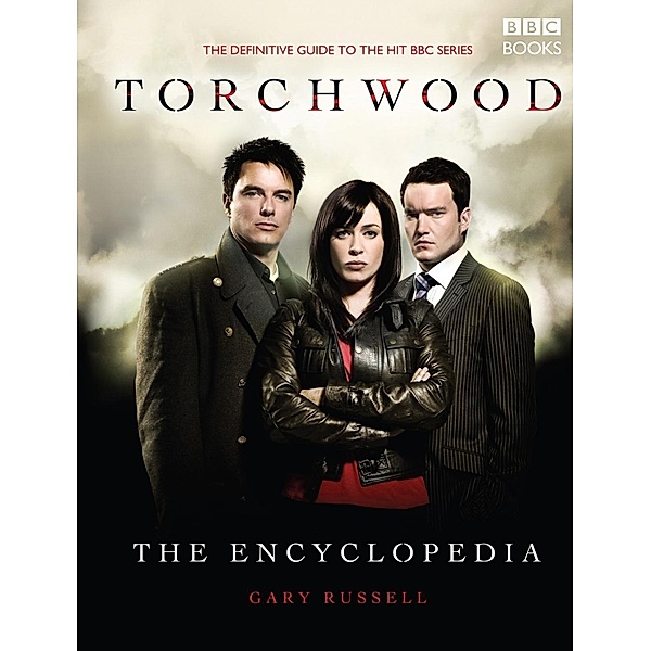 The Torchwood Encyclopedia / Torchwood Bd.16, Gary Russell