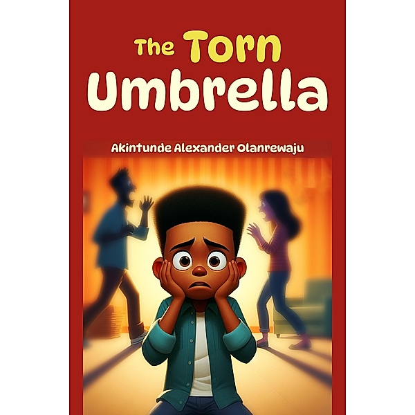 The Torn Umbrella, Akintunde Alexander Olanrewaju