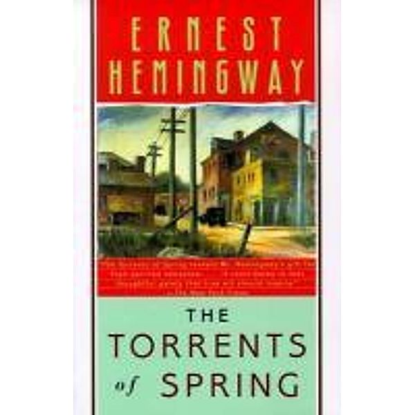 The Torrents of Spring, Ernest Hemingway