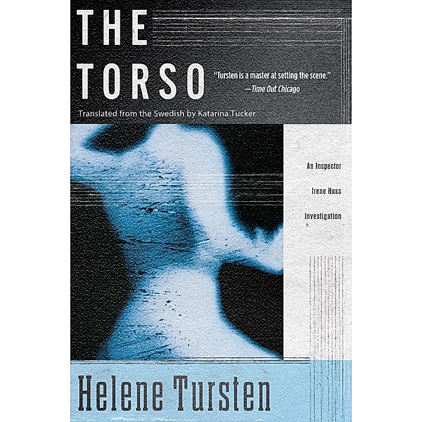 The Torso / An Irene Huss Investigation Bd.3, Helene Tursten