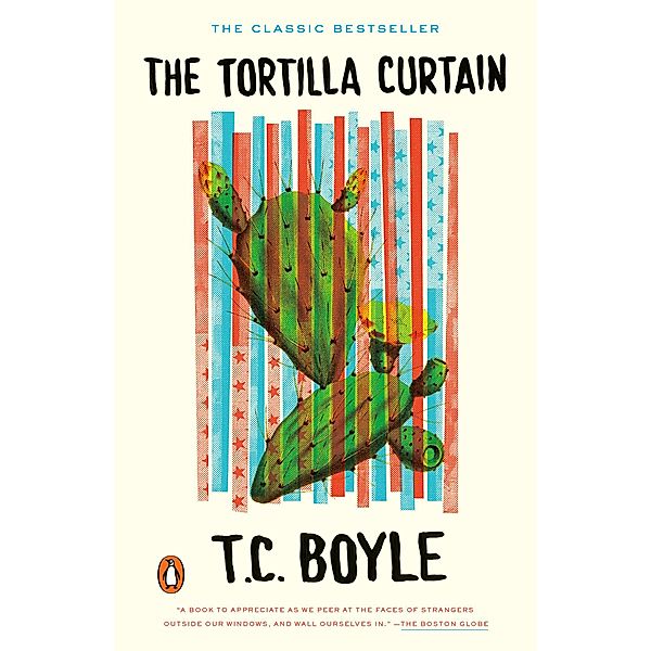 The Tortilla Curtain, T. C. Boyle