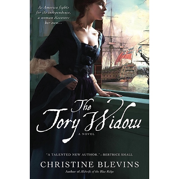 The Tory Widow / An Anne Merrick Novel, Christine Blevins