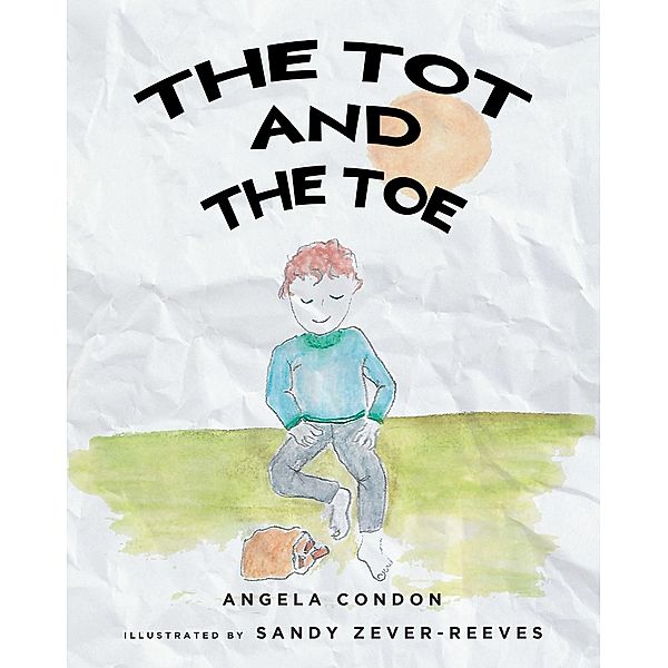 The Tot and the Toe, Angela Condon