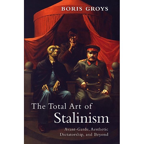 The Total Art of Stalinism, Boris Groys