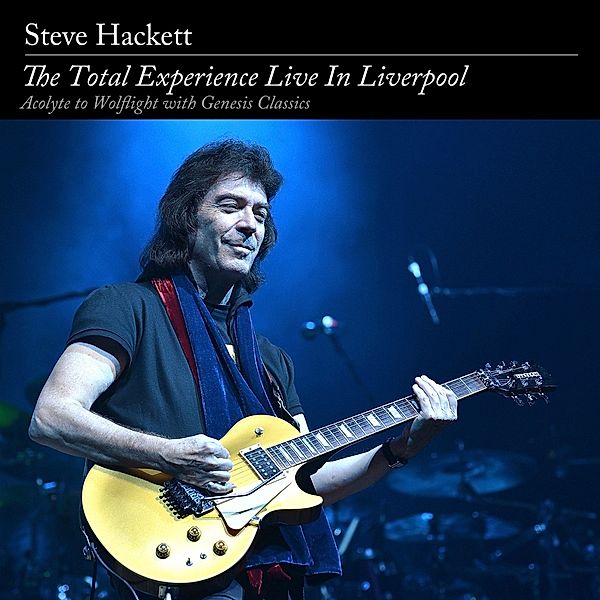 The Total Experience Live In Liverpool, Steve Hackett