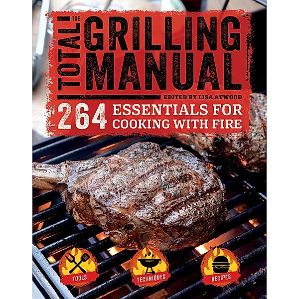 The Total Grilling Manual