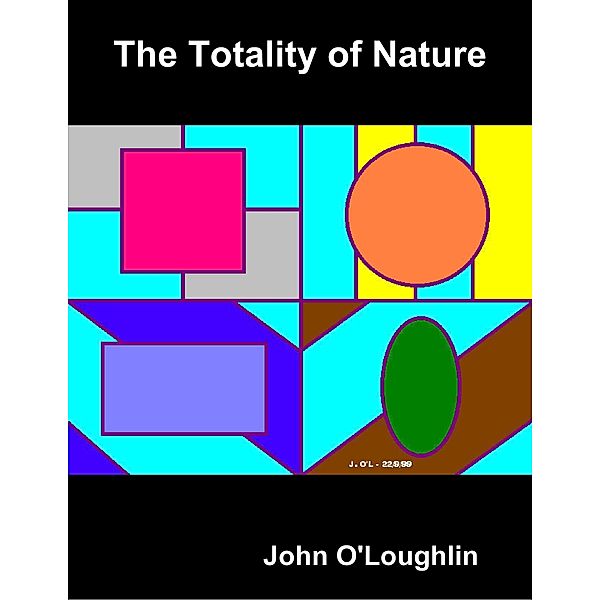 The Totality of Nature, John O'Loughlin