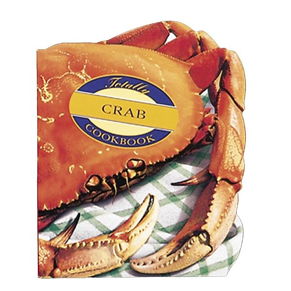 The Totally Crab Cookbook, Helene Siegel, Karen Gillingham