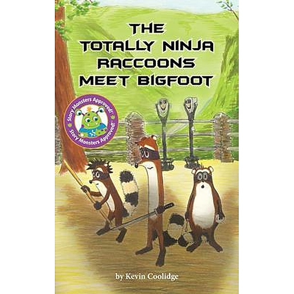 The Totally Ninja Raccoons Meet Bigfoot / The Totally Ninja Raccoons Bd.1, Kevin Coolidge