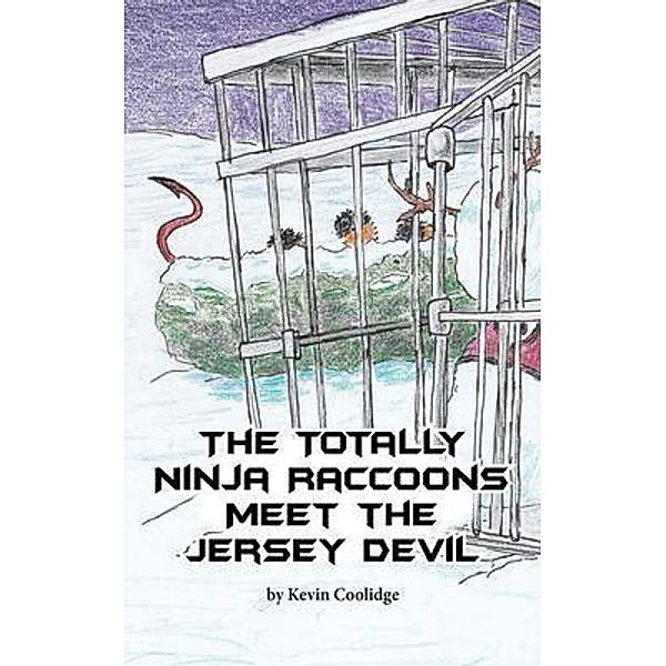 The Totally Ninja Raccoons Meet the Jersey Devil / Totally Ninja Raccoons Bd.8, Kevin Coolidge