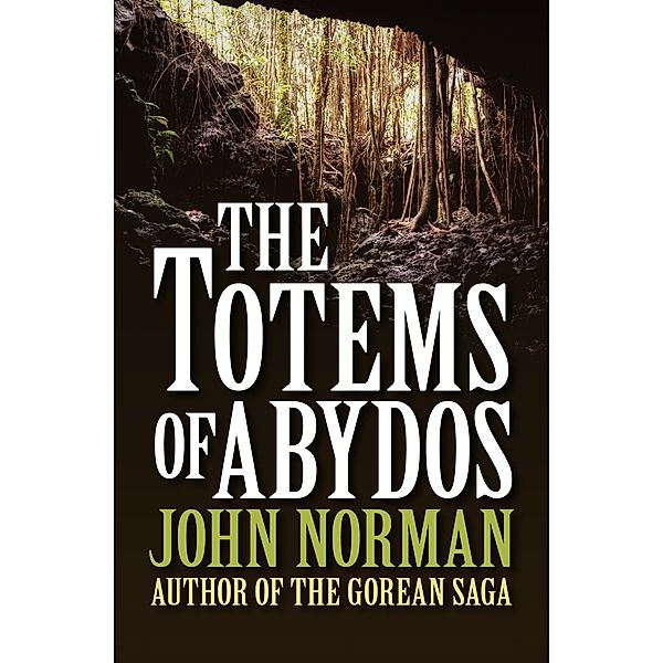 The Totems of Abydos, John Norman