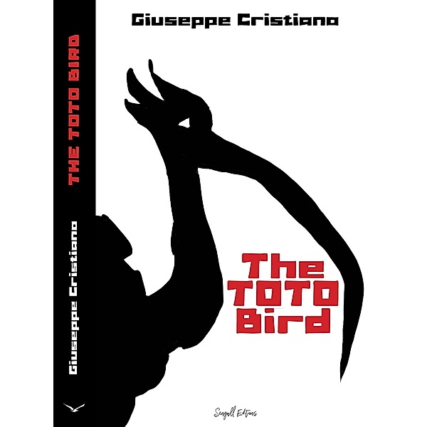 The Toto Bird / TOTO BIRD, Giuseppe Cristiano