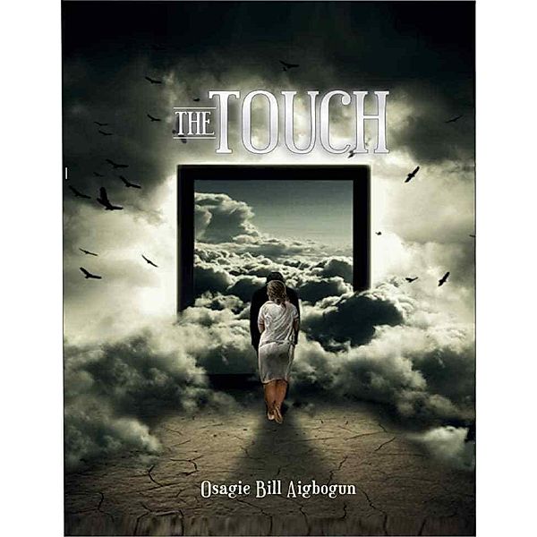 The Touch, Osagie Bill Aigbogun