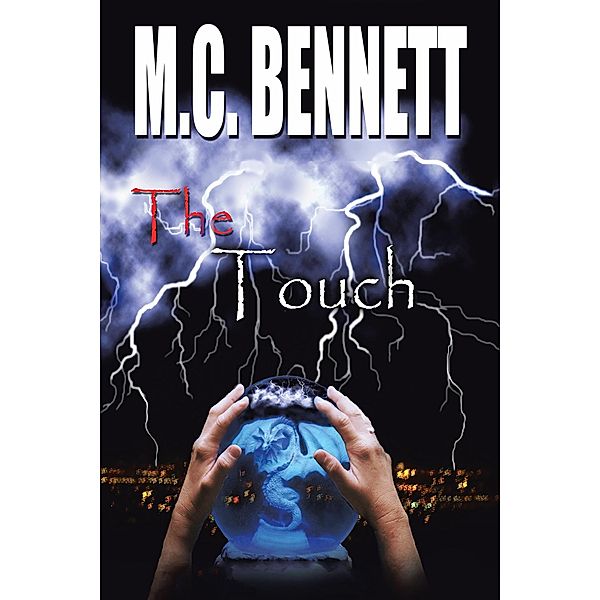 The Touch, M. C. Bennett
