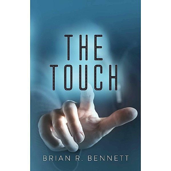 The Touch, Brian Bennett