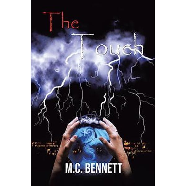 The Touch / M.C. Bennett, M. C. Bennett