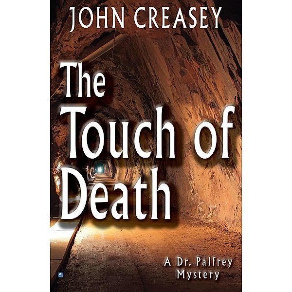 The Touch of Death / Dr. Palfrey Bd.17, John Creasey