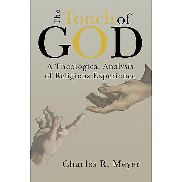 The Touch of God, Charles R. Meyer