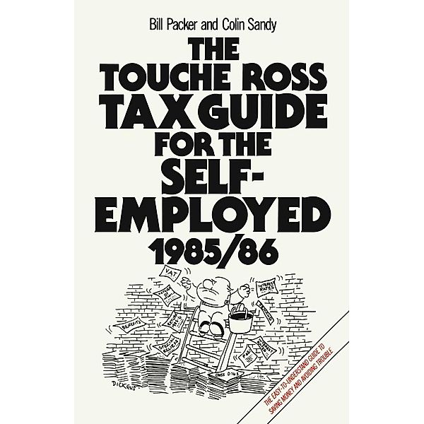 The Touche Ross Tax Guide for the Self-Employed, Bill Packer, Colin Sandy
