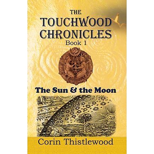 The Touchwood Chronicles (Book 1), Corin Thistlewood