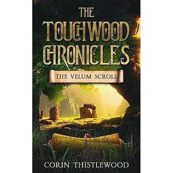 The Touchwood Chronicles / The Touchwood Chronicles Bd.2, Corin Thistlewood