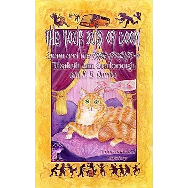 The Tour Bus of Doom / Spam Bd.3, Elizabeth Ann Scarborough, Tbd