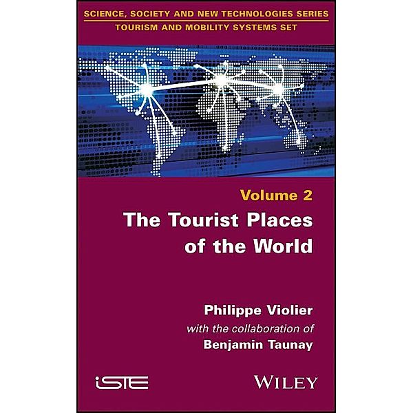 The Tourist Places of the World, Philippe Violier, Benjamin Taunay