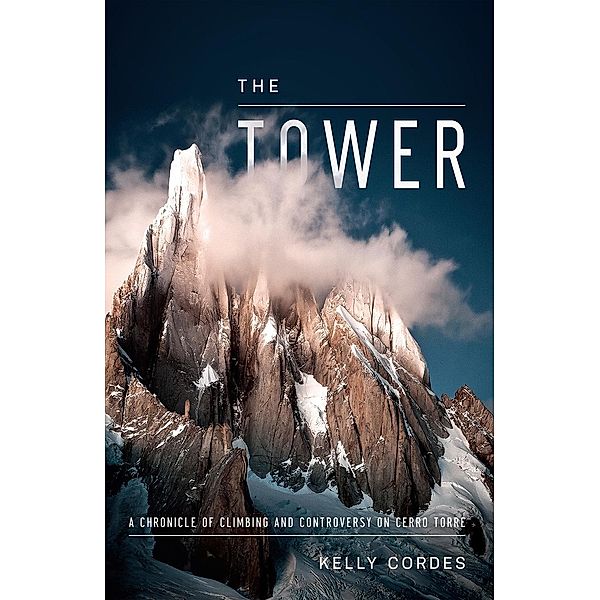 The Tower, Kelly Cordes