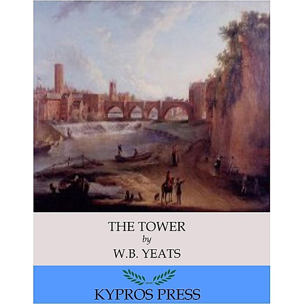 The Tower, W. B. Yeats