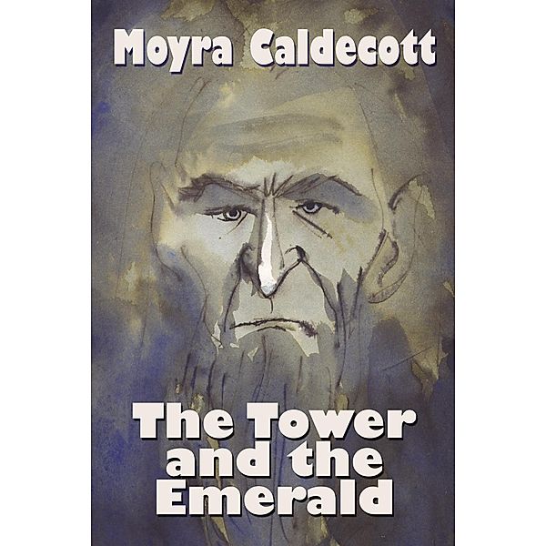 The Tower and the Emerald, Moyra Caldecott