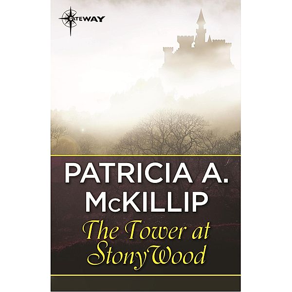 The Tower at Stony Wood, Patricia A. McKillip