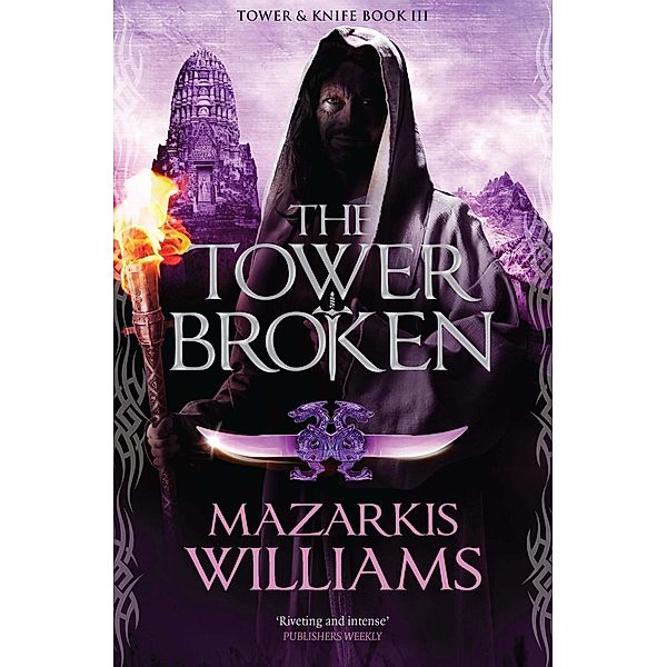 The Tower Broken / Tower and Knife Trilogy Bd.3, Mazarkis Williams