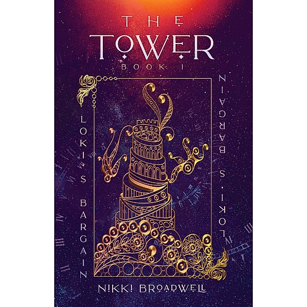 The Tower (Loki's Bargain, #1) / Loki's Bargain, Nikki Broadwell