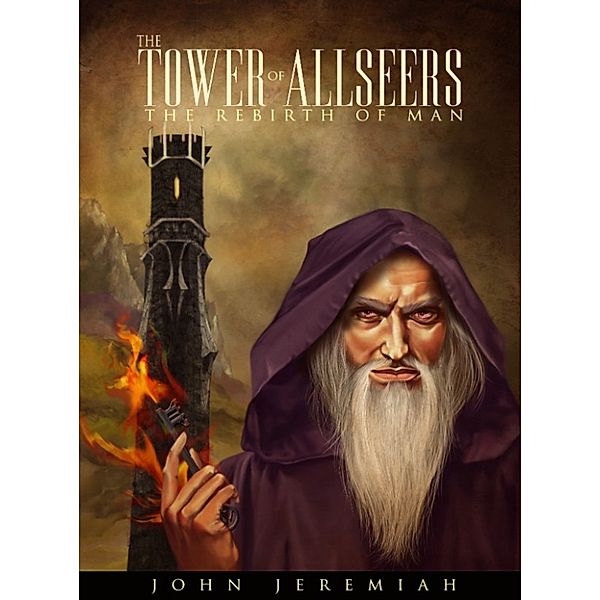 The Tower of Allseers 1: The Rebirth of Man, John Jeremiah