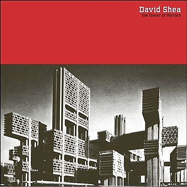 The Tower Of Mirrors (Vinyl), David Shea