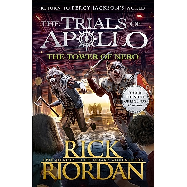 The Tower of Nero (The Trials of Apollo Book 5), Rick Riordan