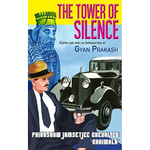 The Tower Of Silence, Gyan Prakash