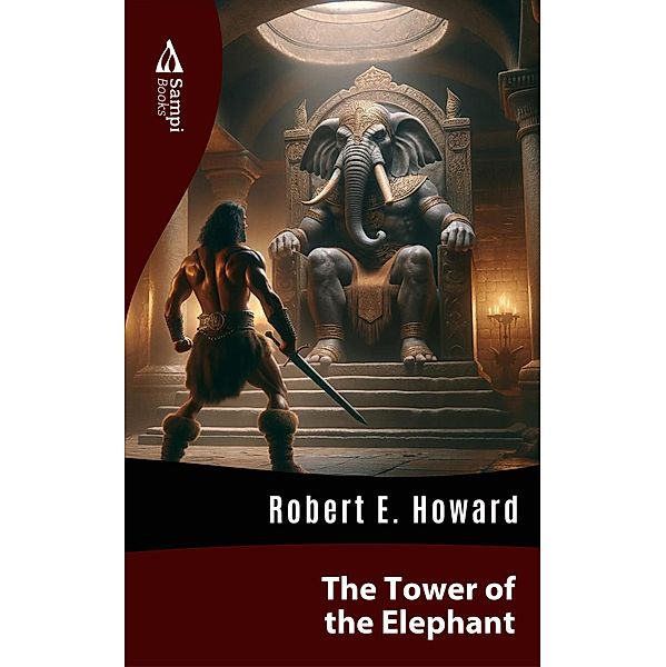 The Tower of the Elephant, Robert E. Howard