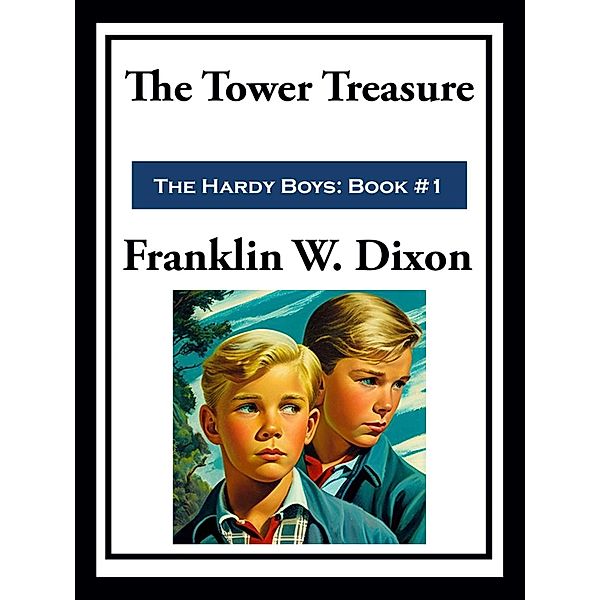 The Tower Treasure, Franklin W. Dixon