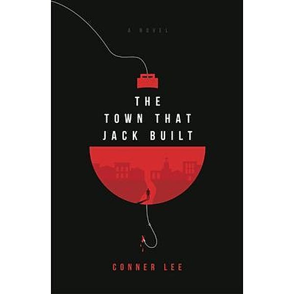 The Town That Jack Built, Conner Lee