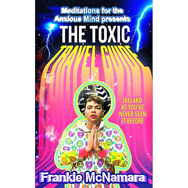 The Toxic Travel Guide, Frankie McNamara