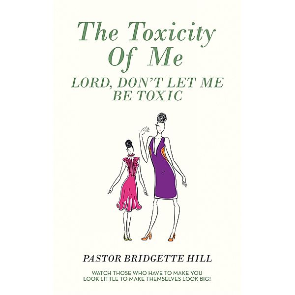 The Toxicity of Me, Pastor Bridgette Hill