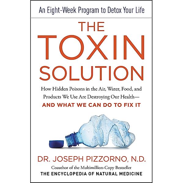 The Toxin Solution, Joseph Pizzorno