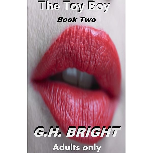 The Toy Boy Two, G. H. Bright