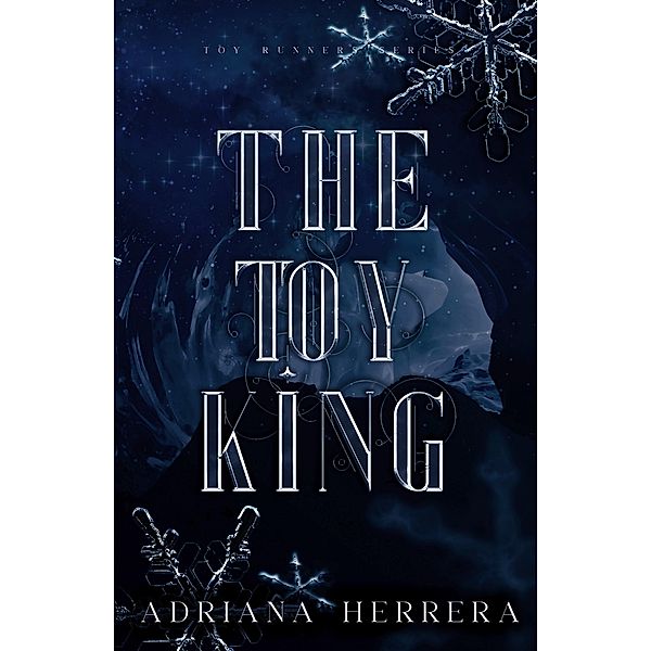 The Toy King (Toy Runners, #2) / Toy Runners, Adriana Herrera