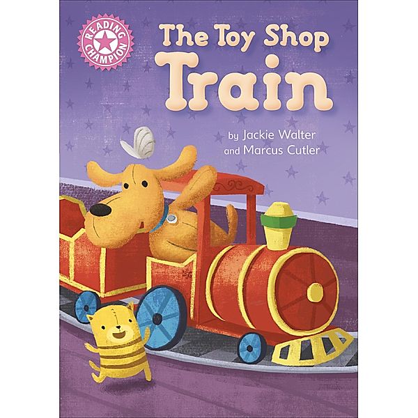 The Toy Shop Train / Reading Champion Bd.1, Jackie Walter