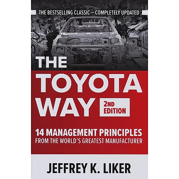 The Toyota Way, Jeffrey K. Liker